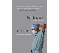 Better: A Surgeon's Notes on Performance