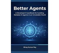 Better Agents: A Developer's handbook for building Reliable AI Agents in an Unreliable World