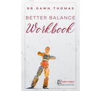 Better Balance Workbook: An Interactive 6 Week Guide To Improving Your Balance & Stability