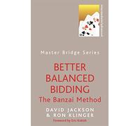 Better Balanced Bidding: The Banzai Method