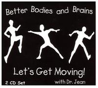 Better Bodies & Brains by Dr. Jean