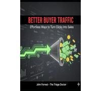 Better Buyer Traffic: Effortless Ways to Turn Clicks into Sales