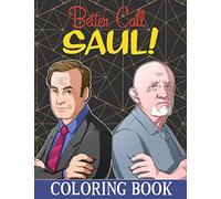 Better Call Saul Coloring Book: Great gift for adults who loves Better Call Saul TV Series