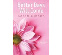 Better Days Will Come: A Kyler Family Novel