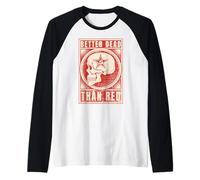 Better Dead Than Red - Design Anti-Comunismo Maglia con Maniche Raglan