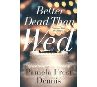 Better Dead Than Wed: 2