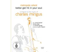 Better Get Hit In Your Soul - A Tribute To The Music Of Charles Mingus (DVD)