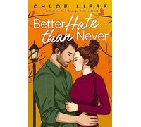 Better Hate than Never: the perfect romcom for fans of 10 Things I Hate About You