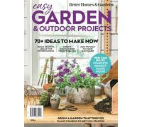 Better Homes and Gardens Easy Gardens & Outdoor Projects