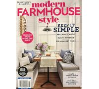 Better Homes & Gardens, Modern Farmhouse Style Magazine Issue 61