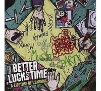 Better Luck Next Time A Lifetime Of Learning (CD)