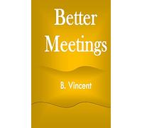 Better Meetings