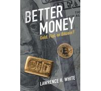 Lawrence H. White Better Money (Tascabile)