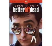 Better off dead