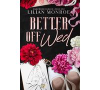 Better Off Wed: A Small Town Romance: 1