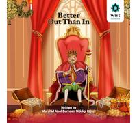 Better Out Than In: A Story of a King Who Found True Wealth