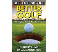 Better Practice Better Golf