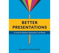Jonathan Schwabish Better Presentations (Tascabile)