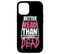 Better Read Than Dead Design per donne Custodia per iPhone 12/12 Pro