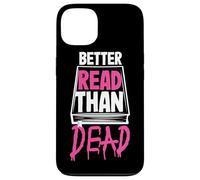 Better Read Than Dead Design per donne Custodia per iPhone 13
