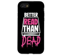 Better Read Than Dead Design per donne Custodia per iPhone SE (2020) / 7 / 8