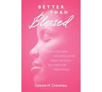 Better Than Blessed