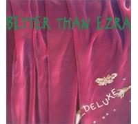 Better Than Ezra - Deluxe