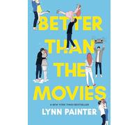 Lynn Painter Better Than the Movies (Copertina rigida) Better Than the Movies