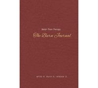 Better Than Therapy: The Burn Journal | 6x9in., 180 pages | For Teens, Adults, and Seniors | Self-Help Women | Gifts for Holidays, Personal, ... Release It. - Find Closure One Page At A Time
