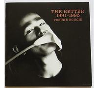 BETTER,THE 1991~1993