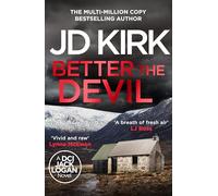 Better The Devil: (DCI Logan Crime Thrillers Book 22)