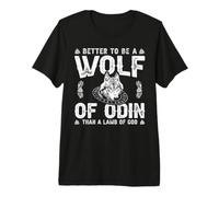 Better To Be A Wolf of Odin Than A Lamb of God Maglietta Premium