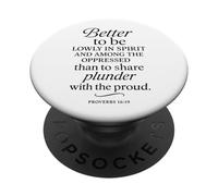 Better To Be Lowly In Spirit Proverbs 16:19 Versetto della Bibbia Pregare PopSockets PopGrip Adesivo