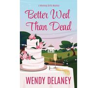 Better Wed Than Dead: 10