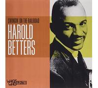 Betters,Harold - Swingin' On The Railroad