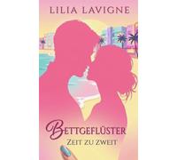 Bettgeflüster: Zeit zu Zweit
