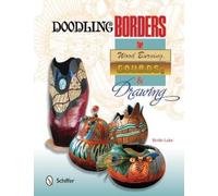 Bettie Lake Doodling Borders for Wood Burning, Gourds & Drawing (Tascabile)
