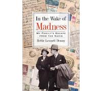 Bettie Lennet Denny In the Wake of Madness (Tascabile)