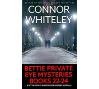 Bettie Private Eye Mysteries Books 22-24: 3 Private Investigator Mystery Novellas