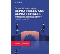 Bettina Al-Sadik-Lowinski Alpha Males and Alpha Females (Tascabile)