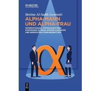 Bettina Al-Sadik-Lowinski Alpha-Mann und Alpha-Frau (Tascabile)