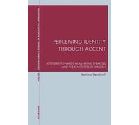 Bettina Beinhoff Perceiving Identity through Accent (Tascabile)