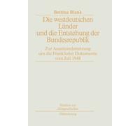 Bettina Blank Die Westdeutschen Länder Und Die Entstehung Der Bundes (Tascabile)
