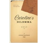 Bettina Bradbury Caroline's Dilemma (Copertina rigida)