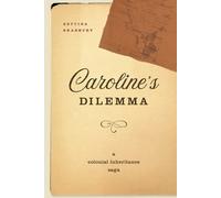 Bettina Bradbury Caroline's Dilemma (Tascabile)