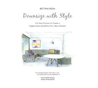 Bettina Deda Downsize With Style (Tascabile)