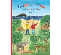 Bettina Erdmann Tiergeschichten mit Mia und Mio - Band 1: Übe (Copertina rigida)
