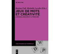 Bettina Full Jeux de mots et créativité (Copertina rigida) Dynamics of Wordplay