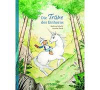 Bettina Göschl Leonie Daub Die Träne des Einhorns (Copertina rigida)