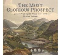Bettina Harden The Most Glorious Prospect (Copertina rigida)